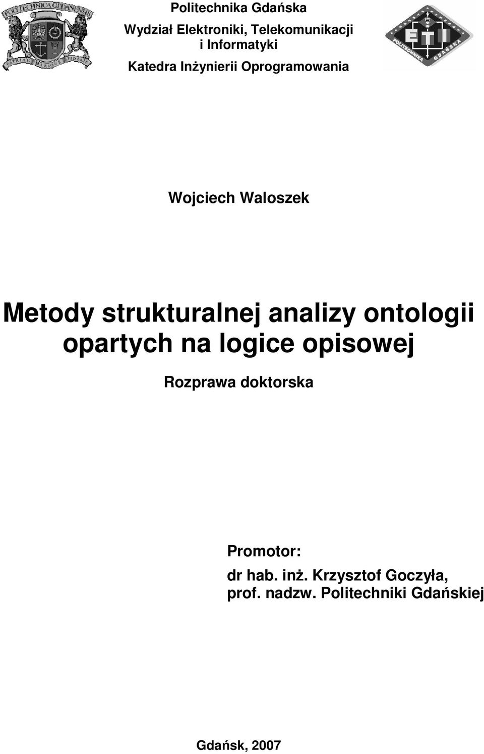 analizy ontologii opartych na logice opisowej Rozprawa doktorska Promotor: