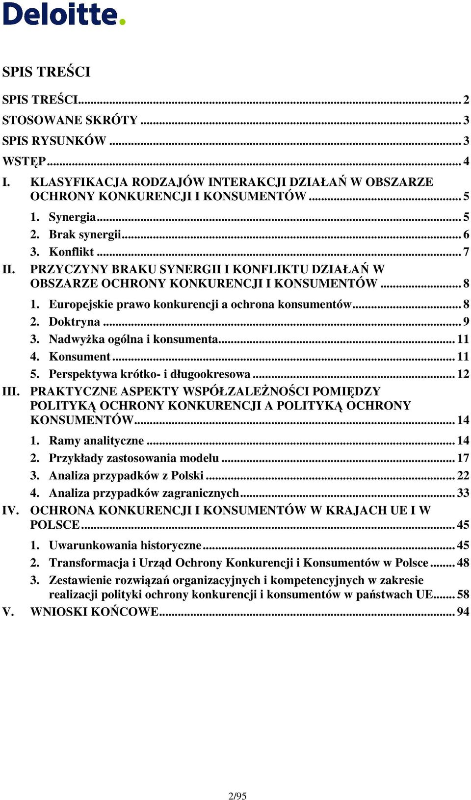 Doktryna... 9 3. NadwyŜka ogólna i konsumenta... 11 4. Konsument... 11 5. Perspektywa krótko- i długookresowa... 12 III.