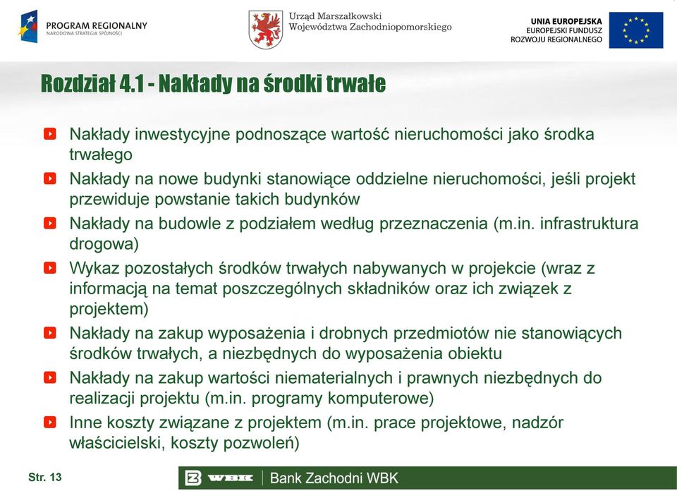 takich budynków Nakłady na budowle z podziałem według przeznaczenia (m.in.