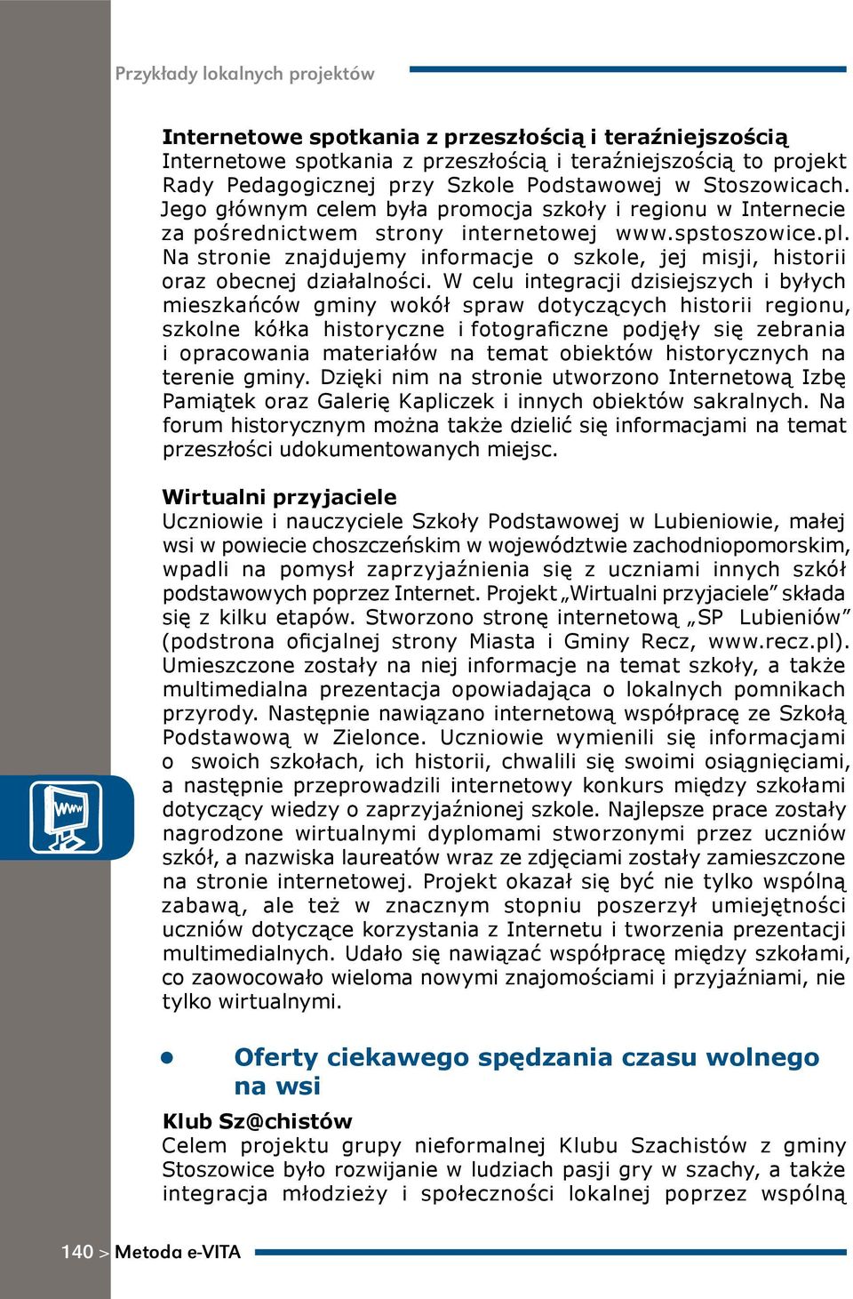 Na stronie znajdujemy informacje o szkole, jej misji, historii oraz obecnej działalności.