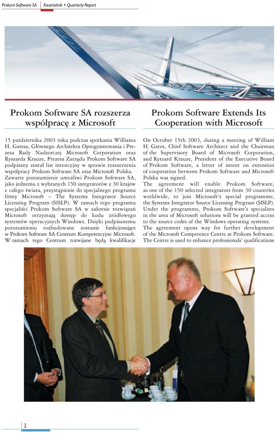 rozszerzenia współpracy Prokom Software SA oraz Microsoft Polska.