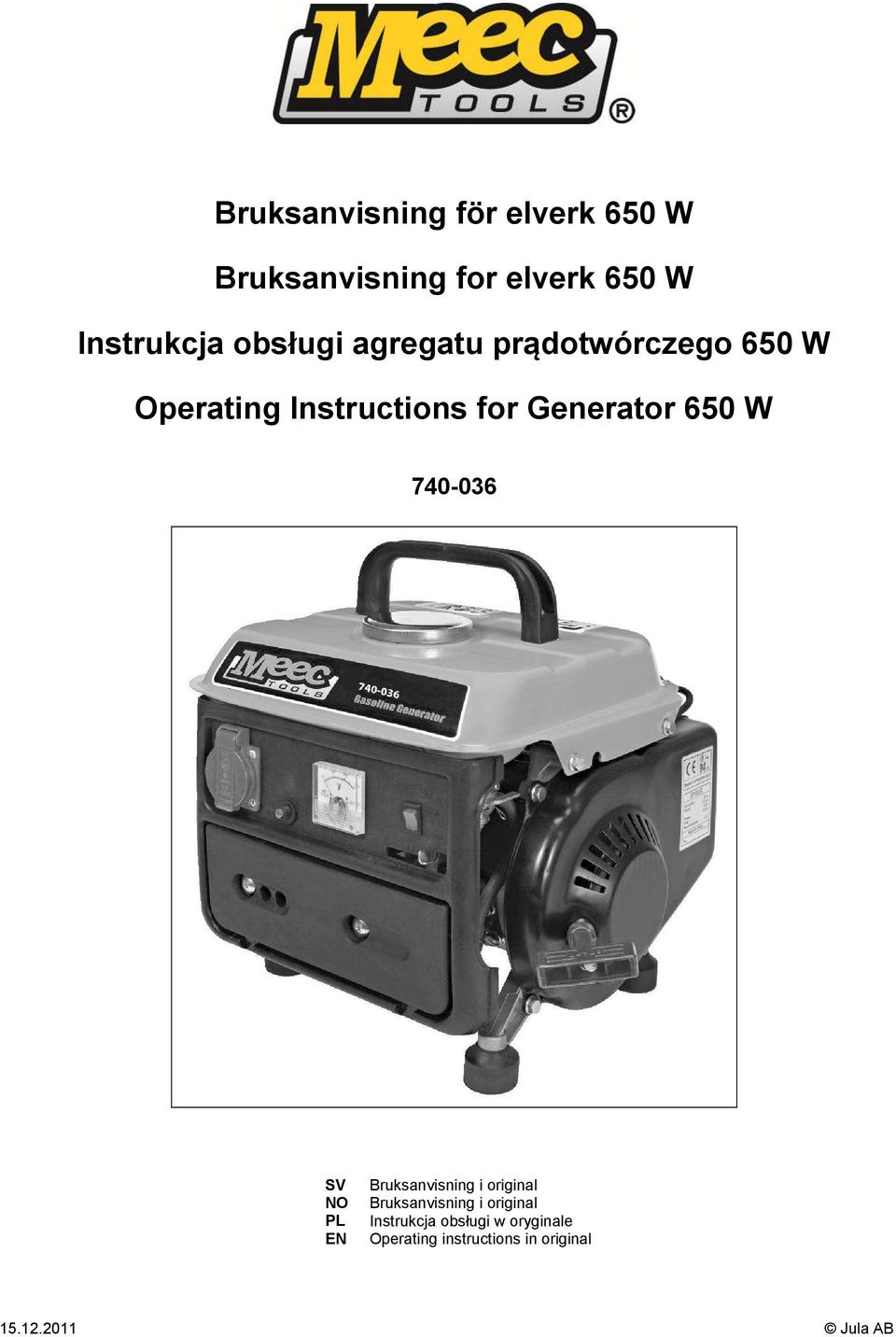 650 W 740-036 SV NO PL EN Bruksanvisning i original Bruksanvisning i original