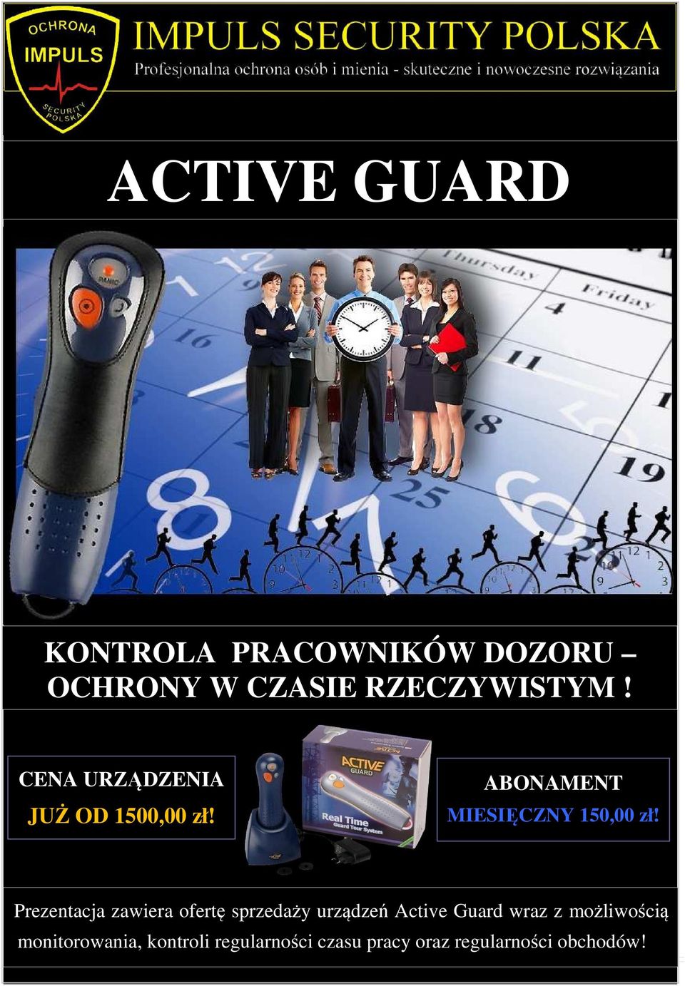 Prezentacja zawiera ofertę sprzedaży urządzeń Active Guard wraz z