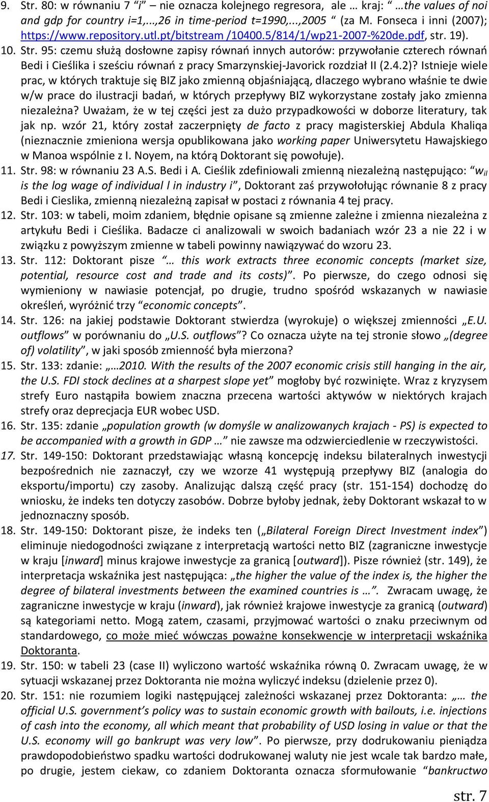 95: czemu służą dosłowne zapisy równań innych autorów: przywołanie czterech równań Bedi i Cieślika i sześciu równań z pracy Smarzynskiej-Javorick rozdział II (2.4.2)?