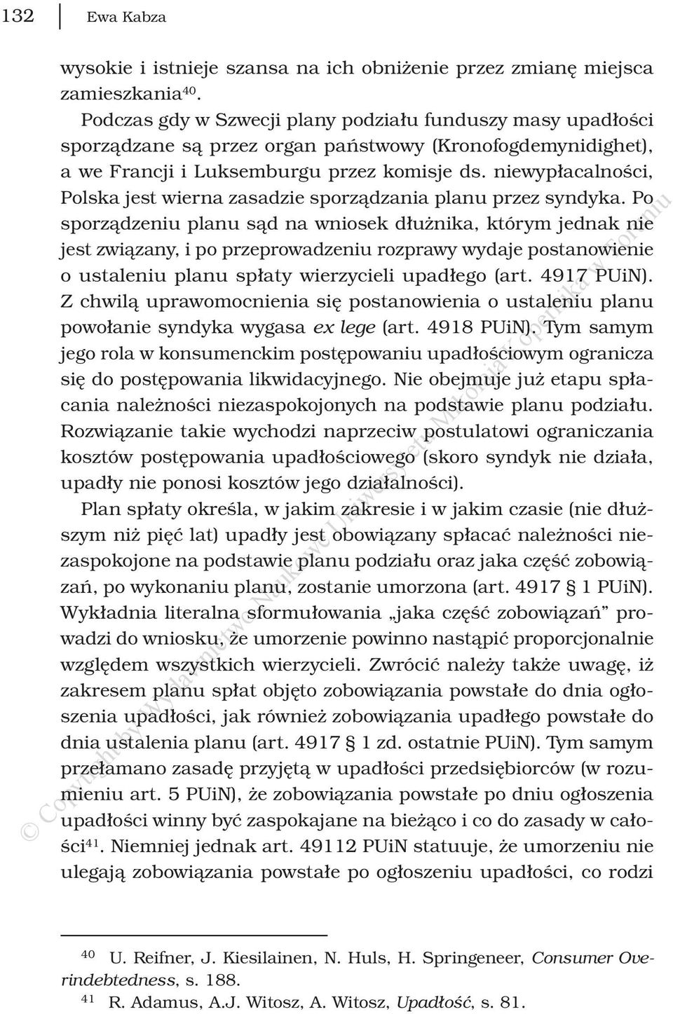 niewypłacalności, Polska jest wierna zasadzie sporządzania planu przez syndyka.