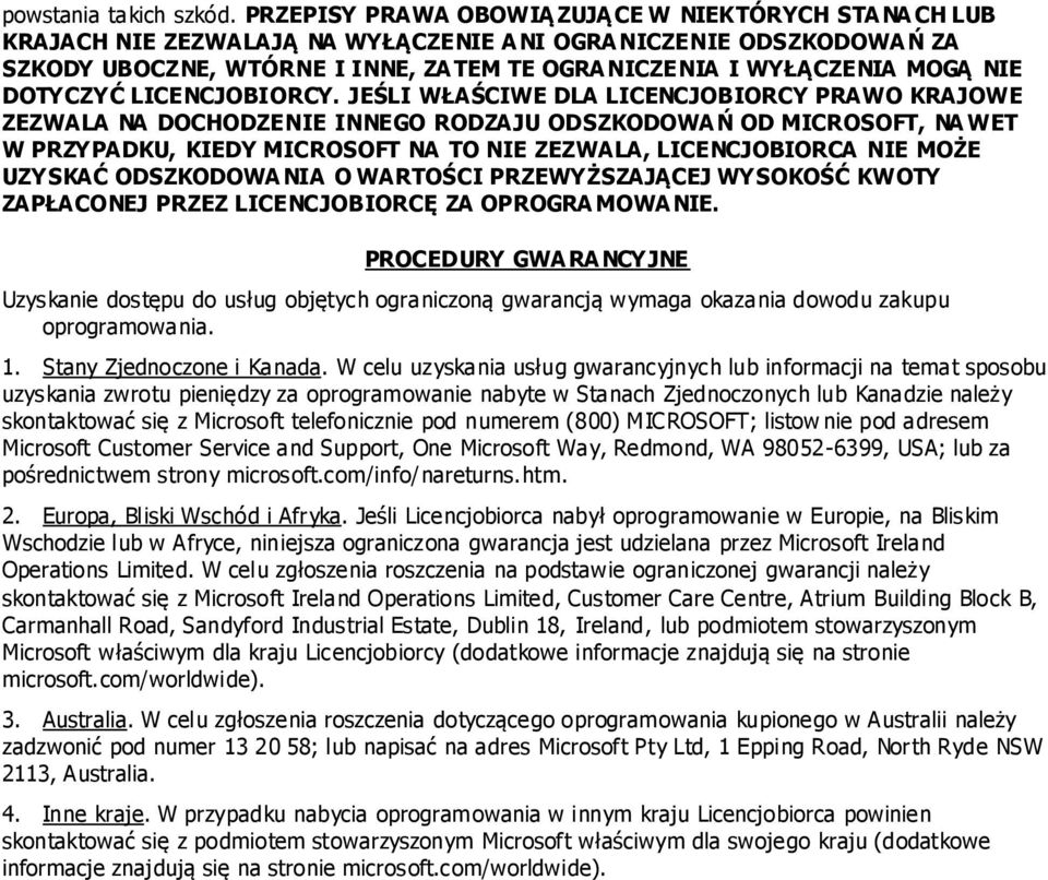 MOGĄ NIE DOTYCZYĆ LICENCJOBIORCY.