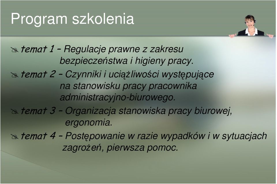 temat 2 Czynniki i uciąŝliwości występujące na stanowisku pracy pracownika