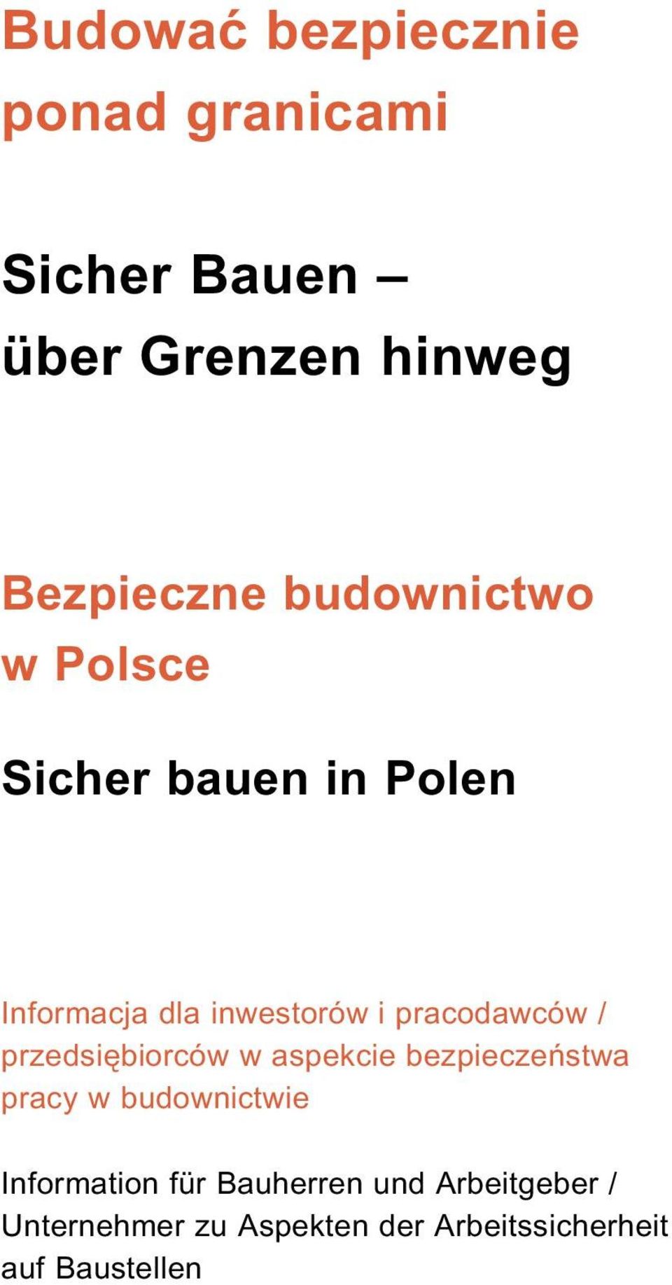 / przedsi biorców w aspekcie bezpiecze stwa pracy w budownictwie Information für