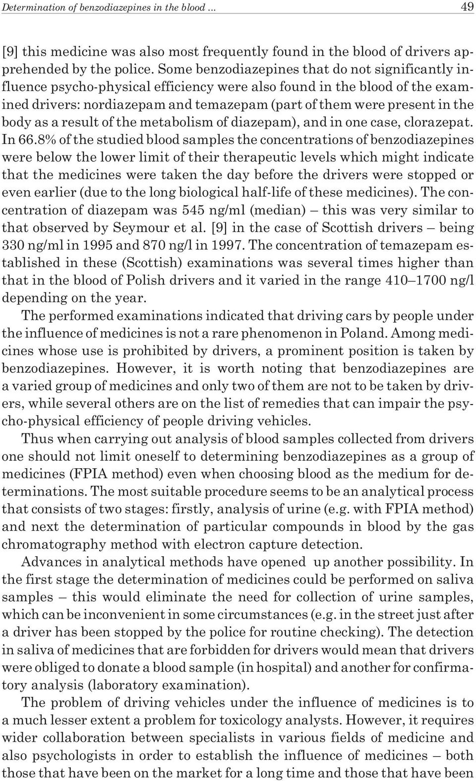 body as a result of the metabolism of diazepam), and in one case, clorazepat. In 66.