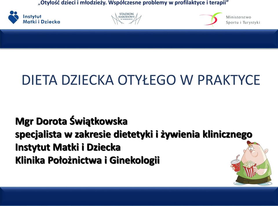 dietetyki i żywienia klinicznego Instytut