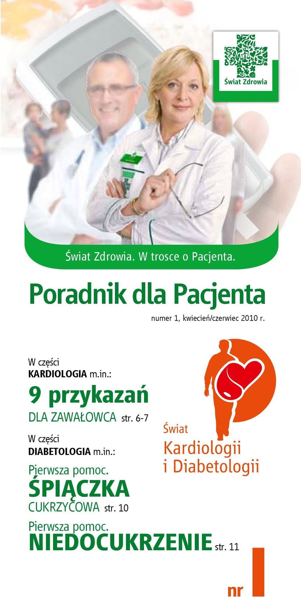 6-7 W części DIABETOLOGIA m.in.: Pierwsza pomoc.