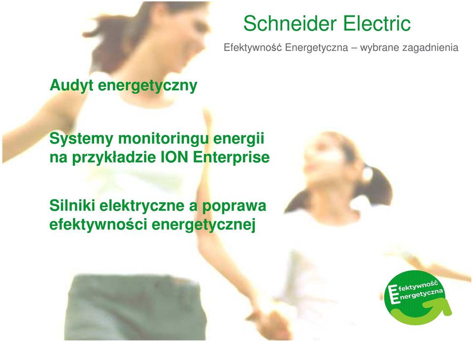 przykładzie ION Enterprise Silniki elektryczne a poprawa