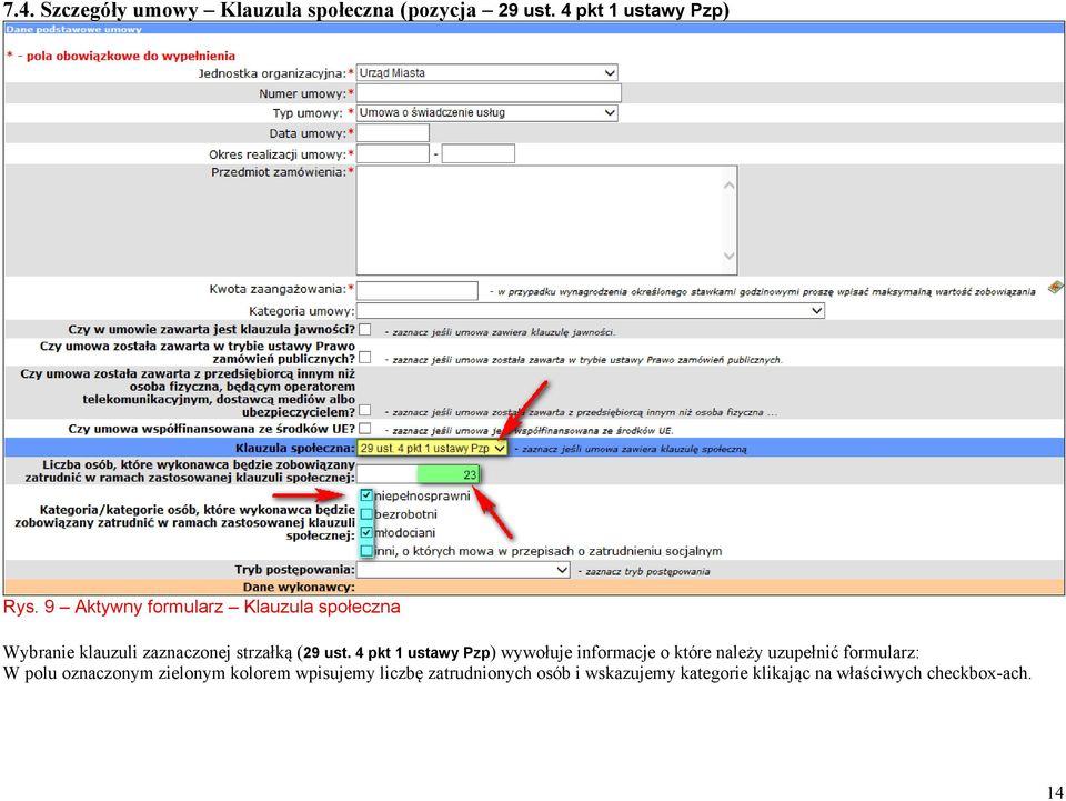 4 pkt 1 ustawy Pzp) wywołuje informacje o które należy uzupełnić formularz: W polu oznaczonym