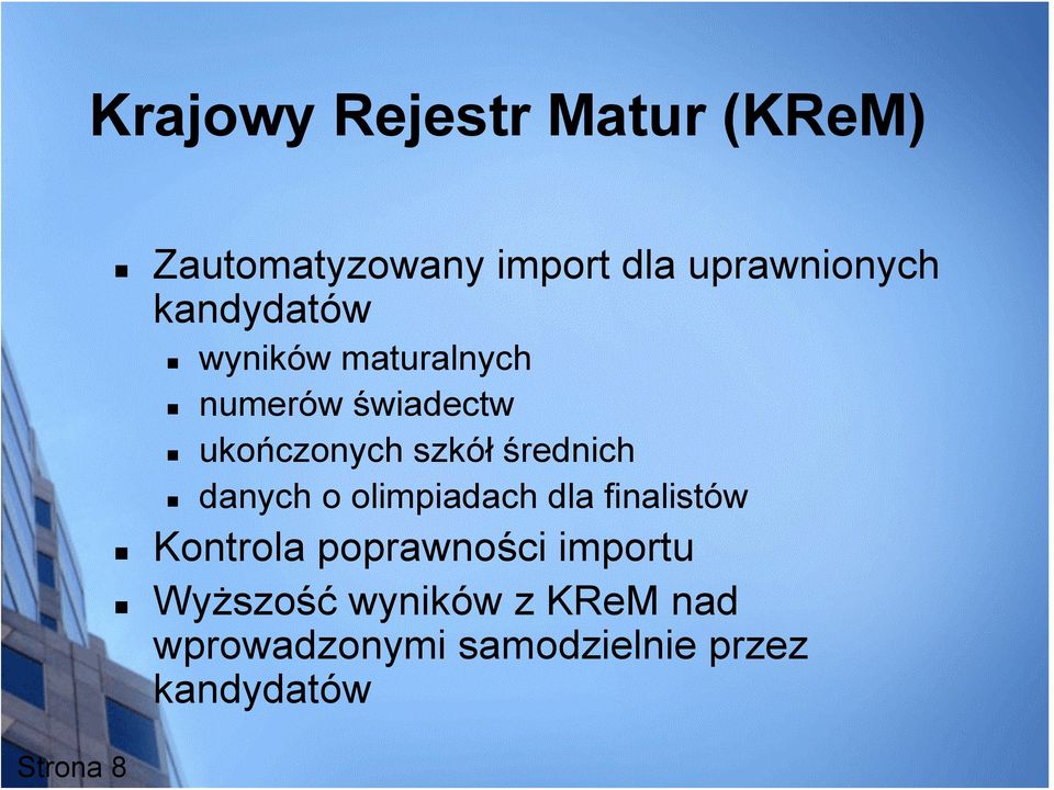 ukończonych szkół średnich danych o olimpiadach dla finalistów Kontrola