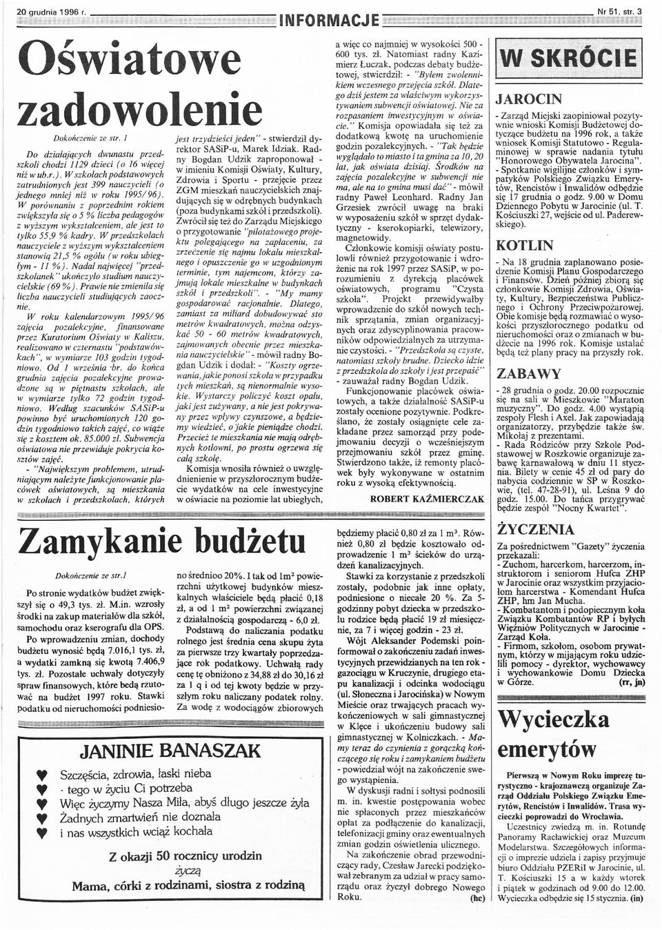 W porównaniu z poprzednim rokiem zwiększyla się o 5 % liczba pedagogów z wyższym wykształceniem, ale jest 10 tylko 55,9 % kadry.