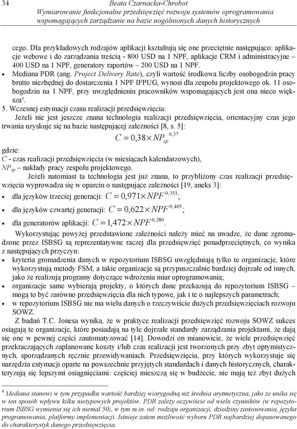 generatory raportów 200 USD na 1 NPF. Mediana PDR (ang.