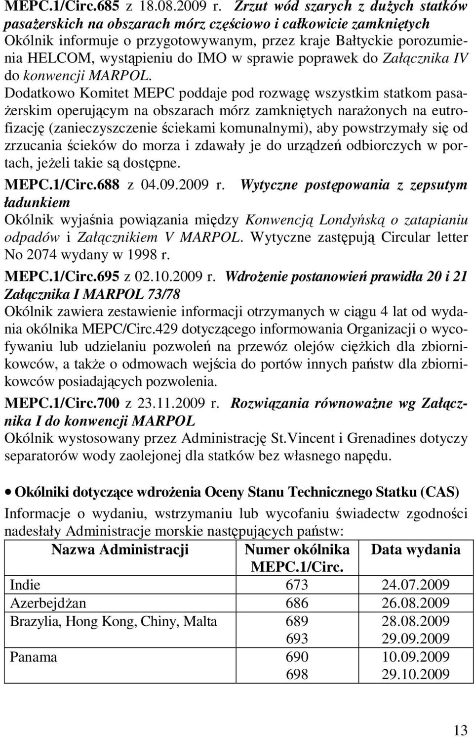 w sprawie poprawek do Załącznika IV do konwencji MARPOL.