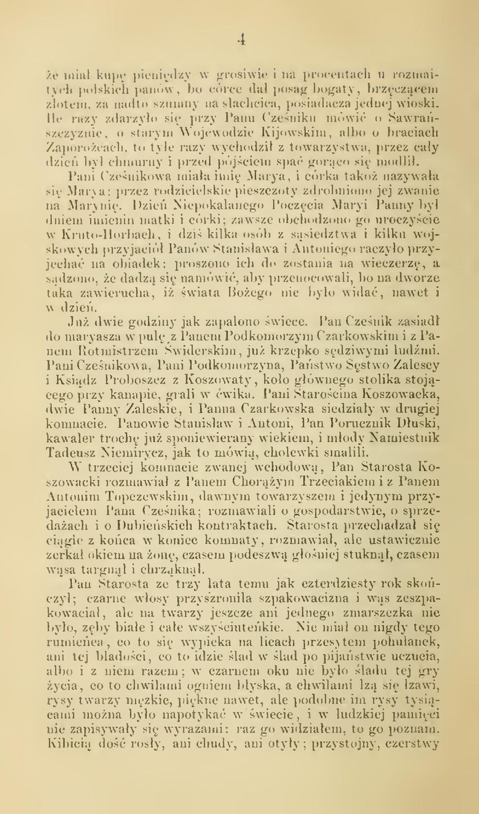 przed pójciem spa {gorco si\' modli. Pani ("zenikowa miaa imiy Marya, i córka tako nazywaa si Marya; i)rzez rodzicielskie pieszczoty zdrobniono jej zwanie na Maryni.