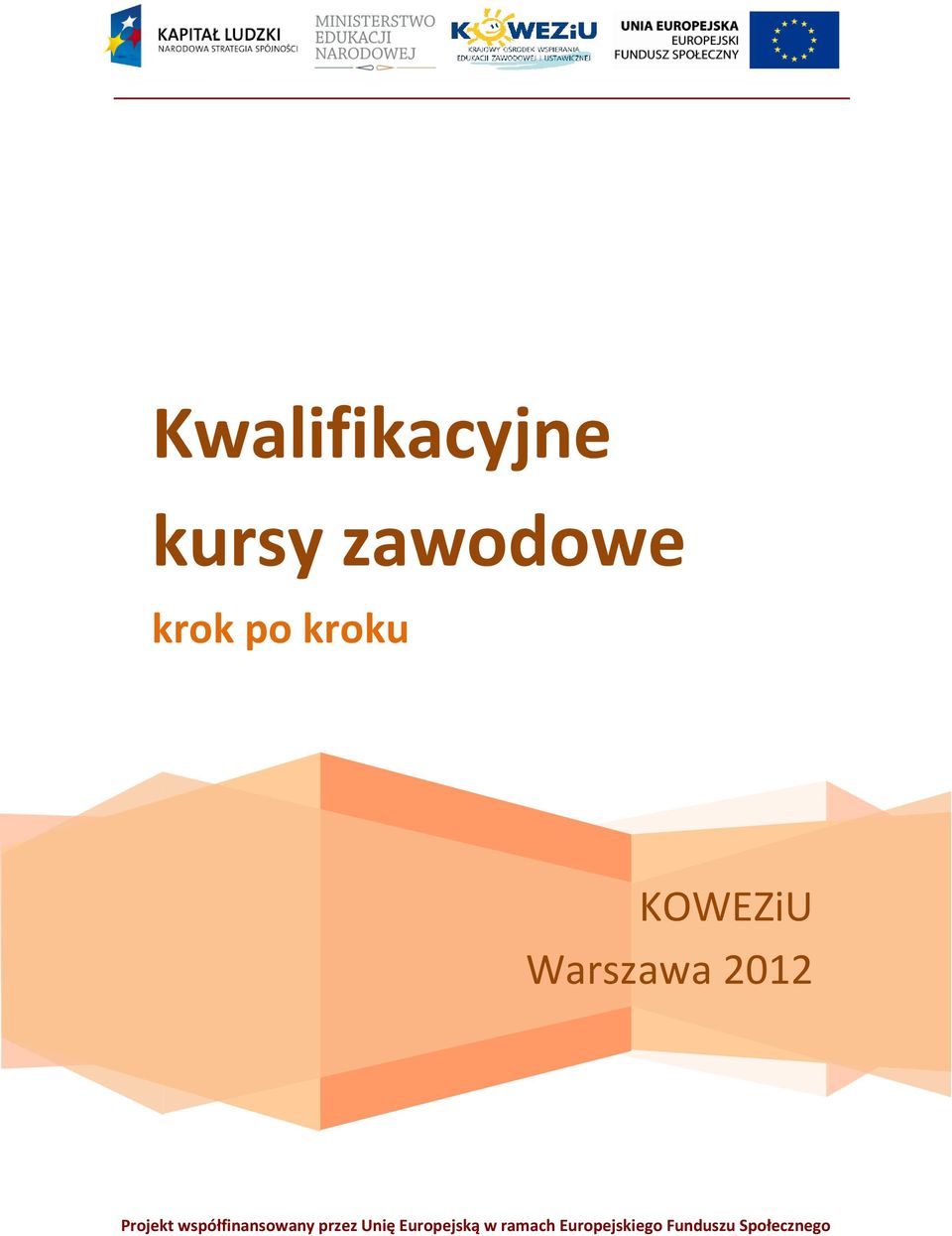 współfinansowany przez Unię Europejską