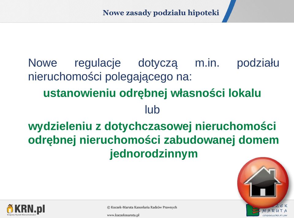 odrębnej własności lokalu lub wydzieleniu z dotychczasowej