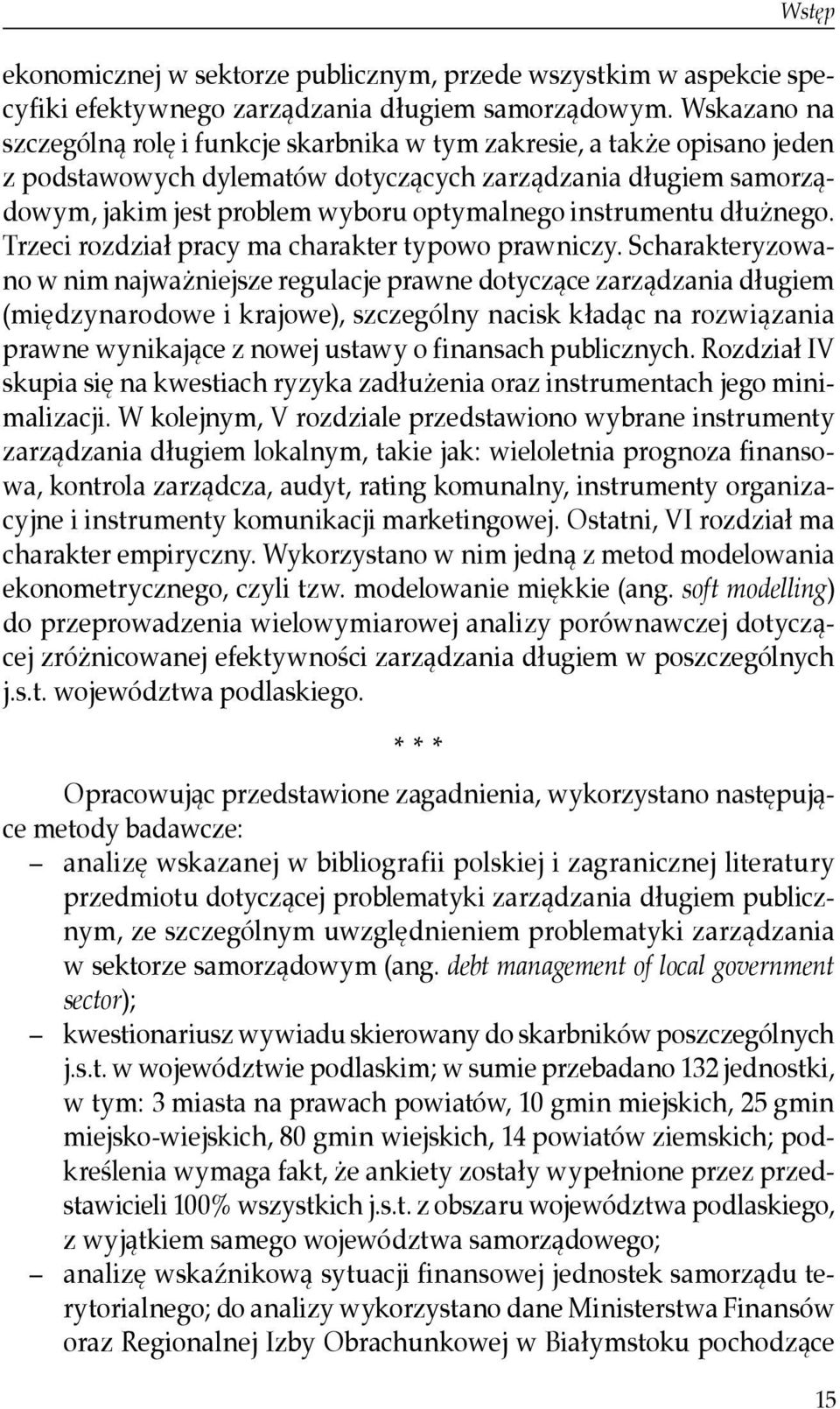 instrumentu dłużnego. Trzeci rozdział pracy ma charakter typowo prawniczy.