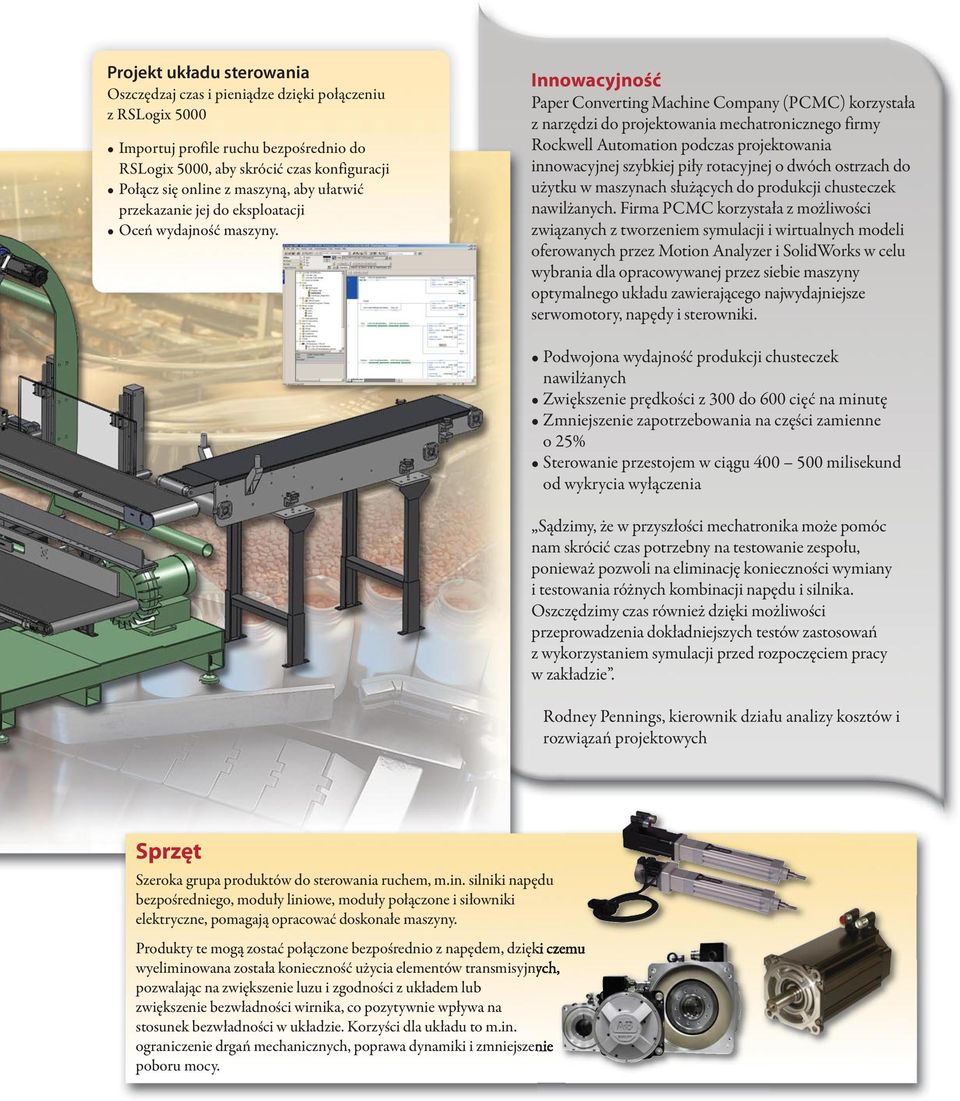 Innowacyjność Paper Converting Machine Company (PCMC) korzystała z narzędzi do projektowania mechatronicznego firmy Rockwell Automation podczas projektowania innowacyjnej szybkiej piły rotacyjnej o