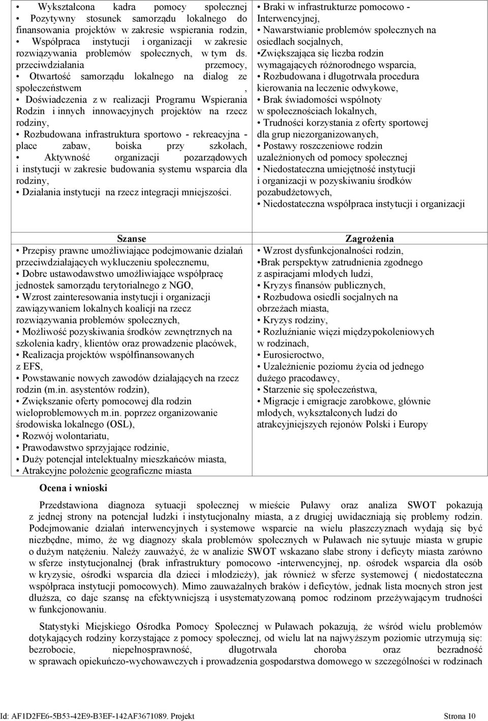 przeciwdziałania przemocy, Otwartość samorządu lokalnego na dialog ze społeczeństwem, Doświadczenia z w realizacji Programu Wspierania Rodzin i innych innowacyjnych projektów na rzecz rodziny,