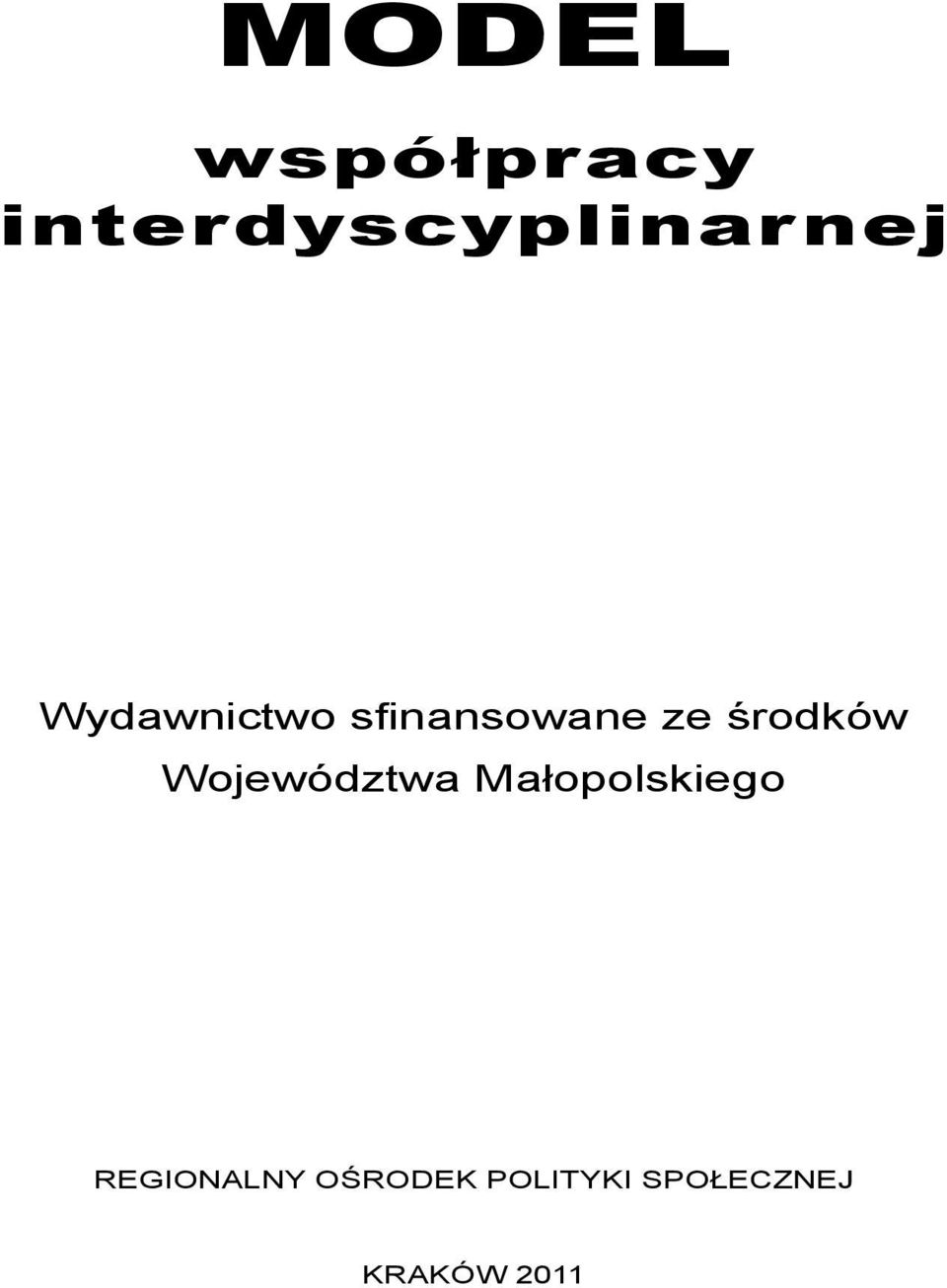 Województwa Małopolskiego REGIONALNY