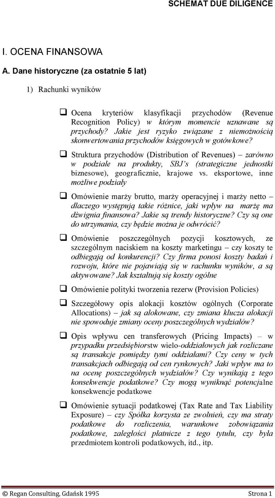 Struktura przychodów (Distribution of Revenues) zarówno w podziale na produkty, SBJ s (strategiczne jednostki biznesowe), geograficznie, krajowe vs.