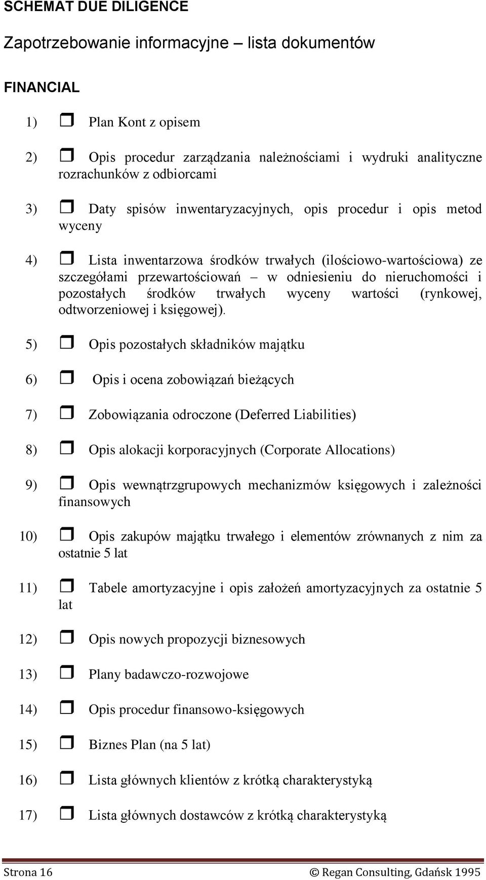 środków trwałych wyceny wartości (rynkowej, odtworzeniowej i księgowej).