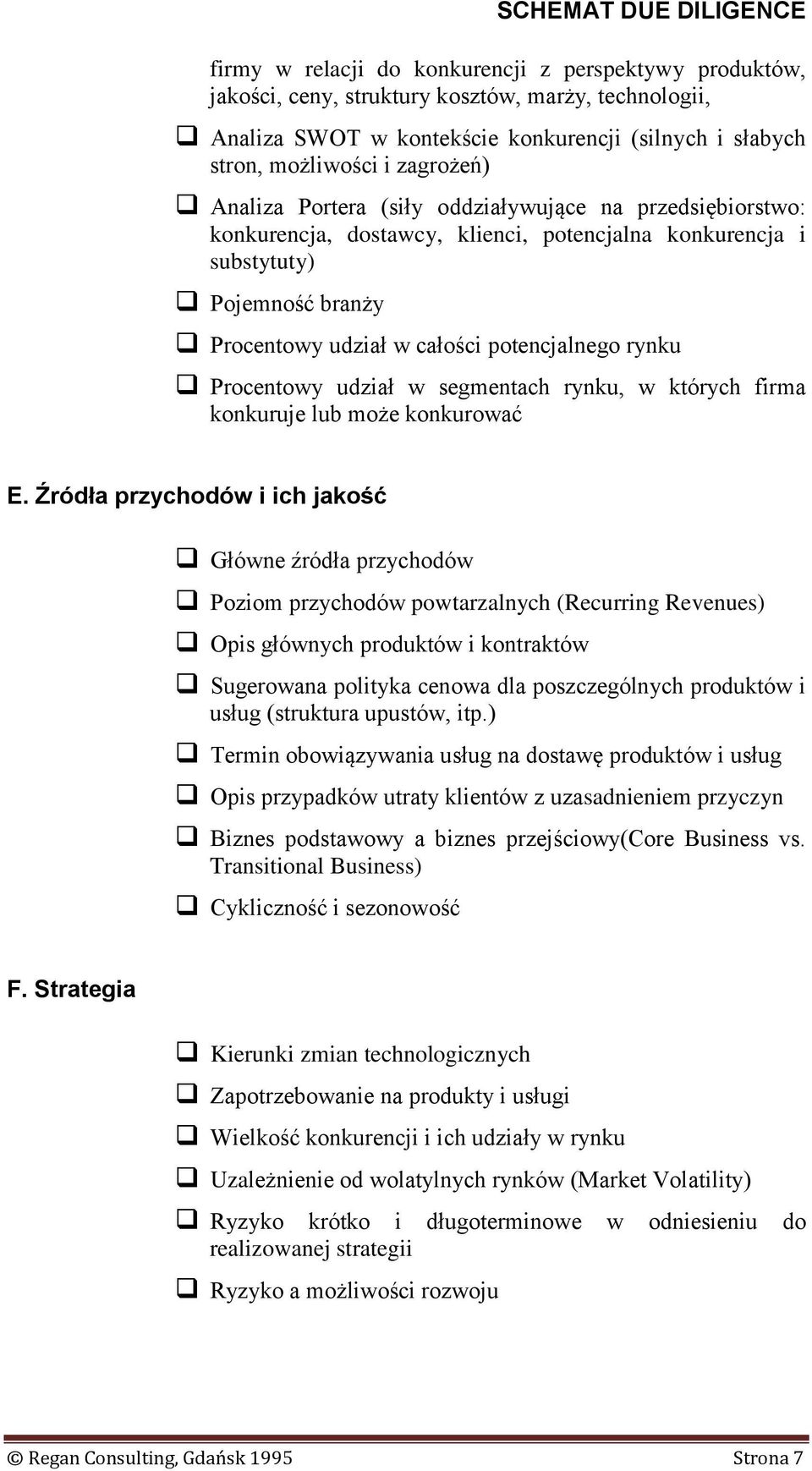 Procentowy udział w segmentach rynku, w których firma konkuruje lub może konkurować E.