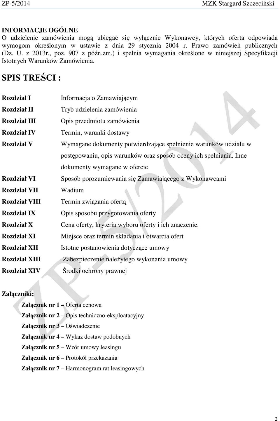 SPIS TREŚCI : Rozdział I Rozdział II Rozdział III Rozdział IV Rozdział V Rozdział VI Rozdział VII Rozdział VIII Rozdział IX Rozdział X Rozdział XI Rozdział XII Rozdział XIII Rozdział XIV Informacja o