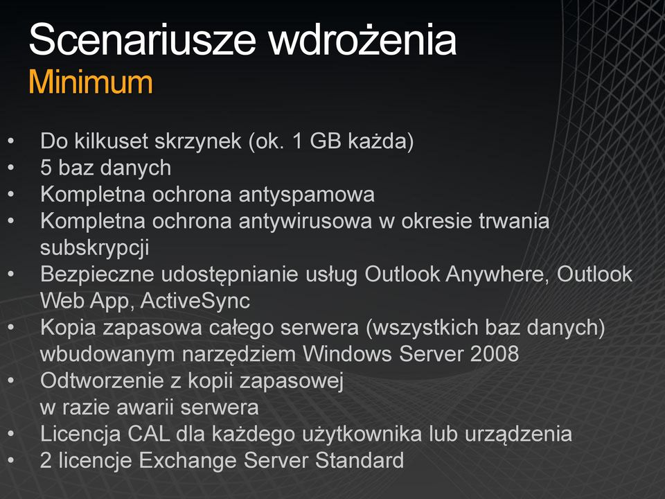 Bezpieczne udostępnianie usług Outlook Anywhere, Outlook Web App, ActiveSync Kopia zapasowa całego serwera