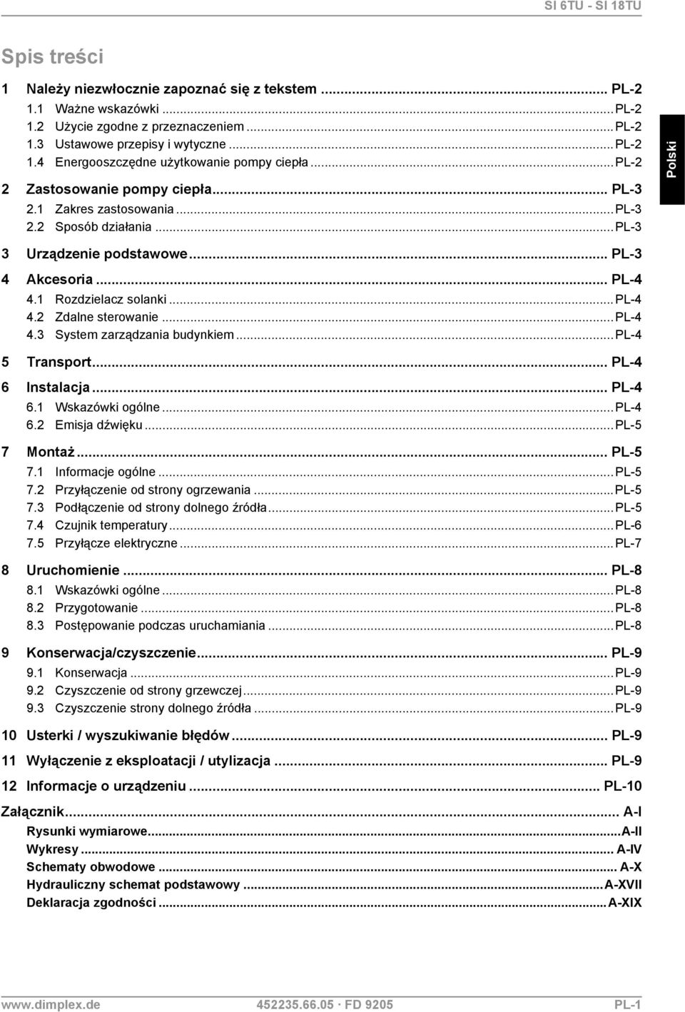 2 Zdalne sterowanie...pl-4 4.3 System zarządzania budynkiem...pl-4 5 Transport... PL-4 6 Instalacja... PL-4 6.1 Wskazówki ogólne...pl-4 6.2 Emisja dźwięku...pl-5 7 Montaż... PL-5 7.