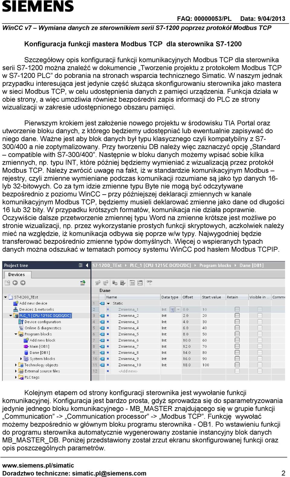 W naszym jednak przypadku interesująca jest jedynie część służąca skonfigurowaniu sterownika jako mastera w sieci Modbus TCP, w celu udostępnienia danych z pamięci urządzenia.