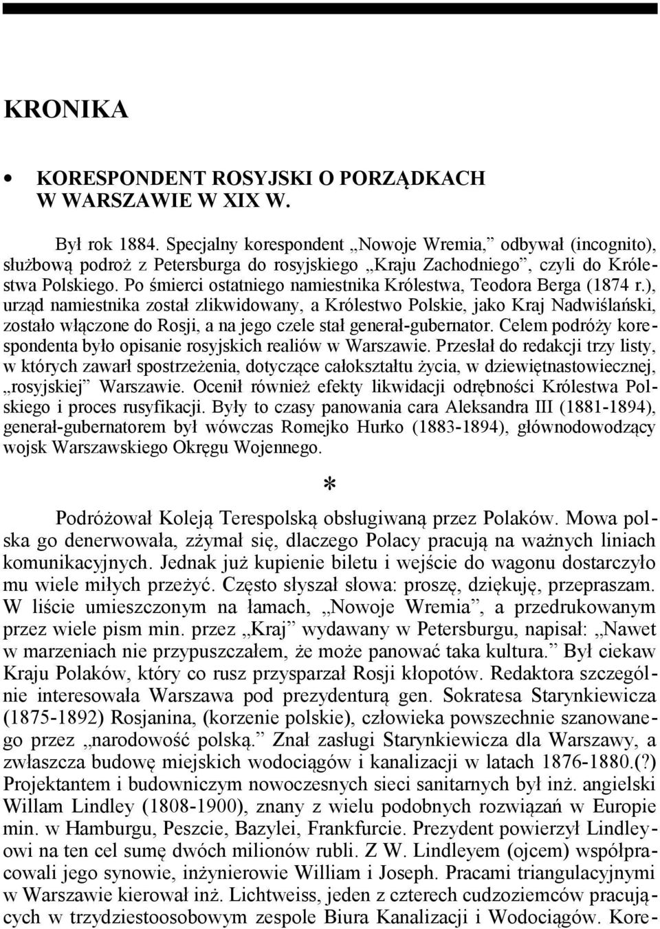 Po śmierci ostatniego namiestnika Królestwa, Teodora Berga (1874 r.