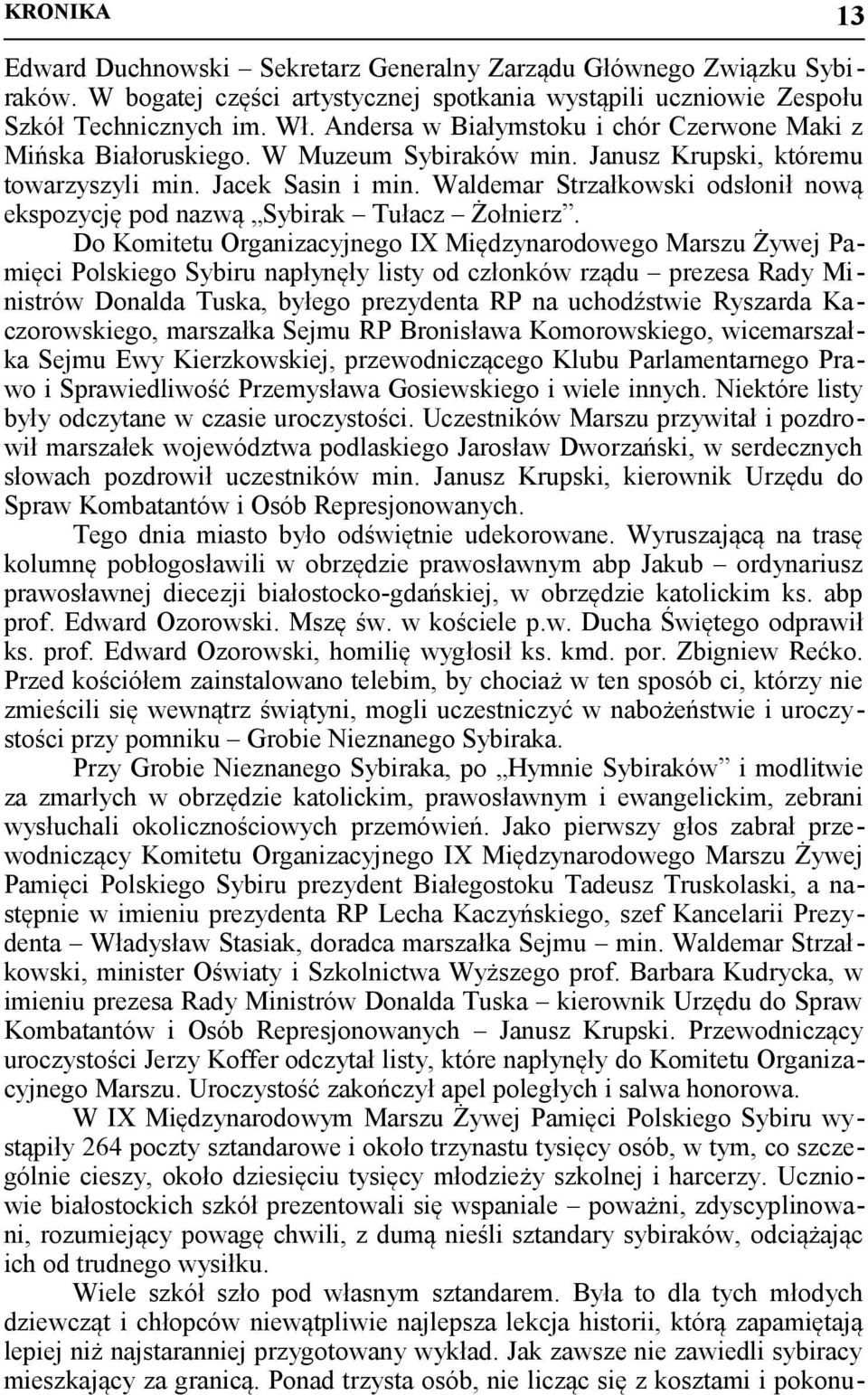 Waldemar Strzałkowski odsłonił nową ekspozycję pod nazwą Sybirak Tułacz Żołnierz.