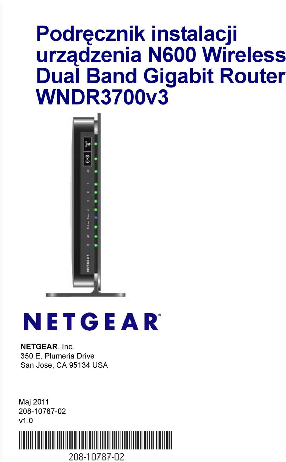 WNDR3700v3 NETGEAR, Inc. 350 E.