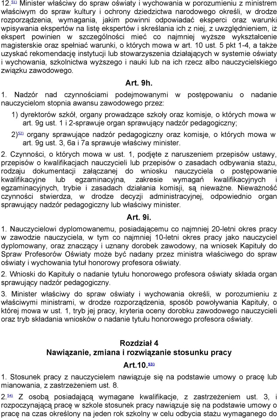 magisterskie oraz spełniać warunki, o których mowa w art. 10 ust.