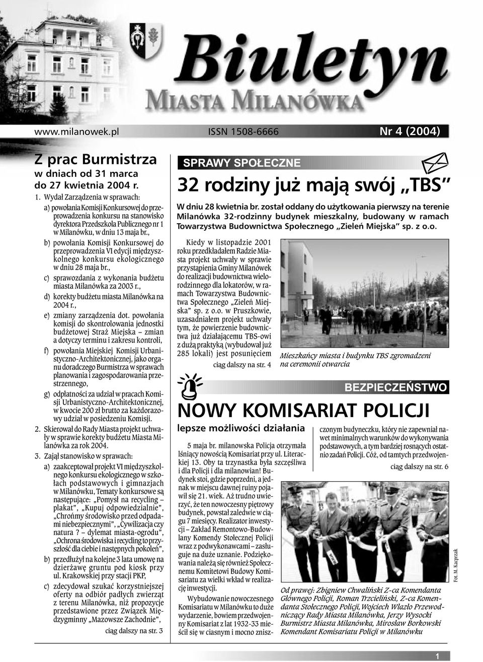 , d) korekty bud etu miasta Milanówka na 2004 r., e) zmiany zarz¹dzenia dot.