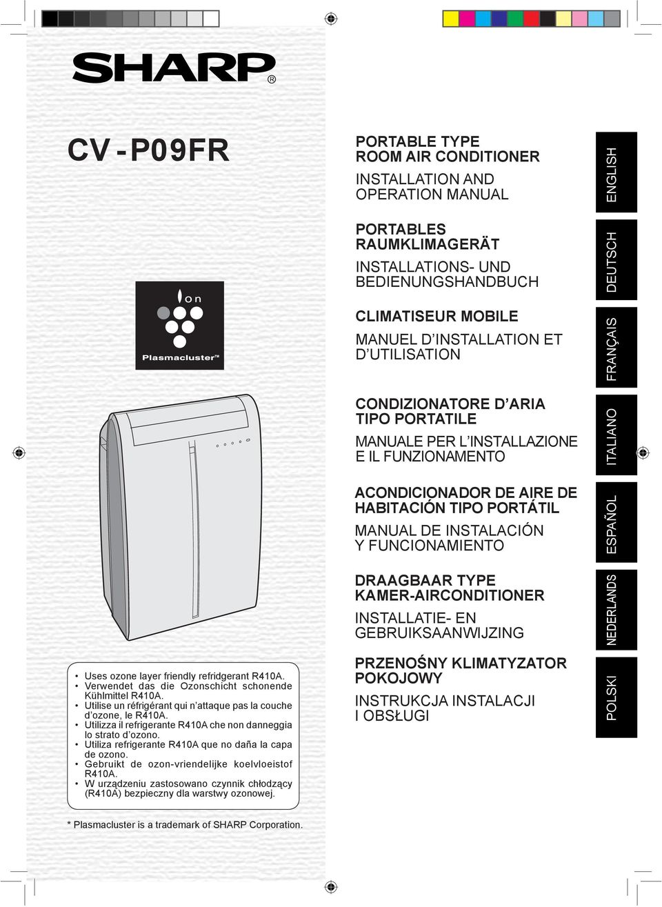 DRAAGBAAR TYPE KAMER-AIRCONDITIONER INSTALLATIE- EN GEBRUIKSAANWIJZING NEDERLANDS ESPAÑOL ITALIANO FRANÇAIS DEUTSCH ENGLISH Uses ozone layer friendly refridgerant R40A.