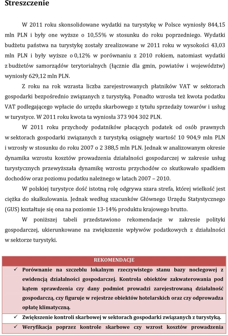 terytorialnych (łącznie dla gmin, powiatów i województw) wyniosły 629,12 mln PLN.