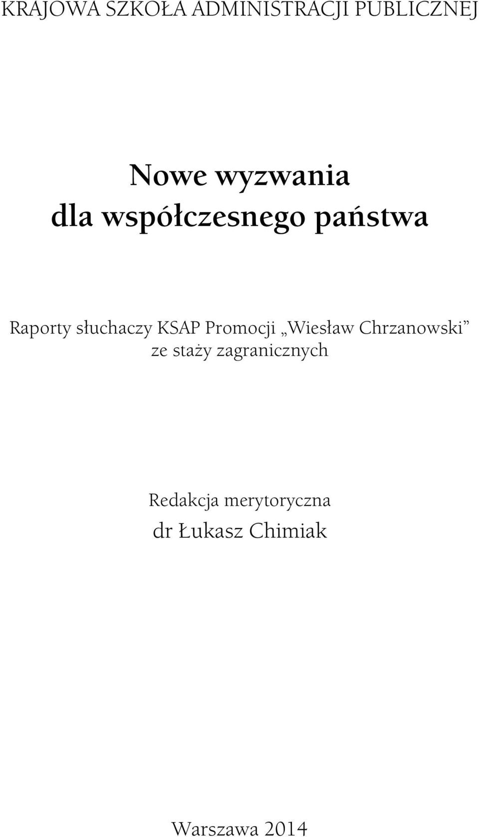 KSAP Promocji Wiesław Chrzanowski ze staży