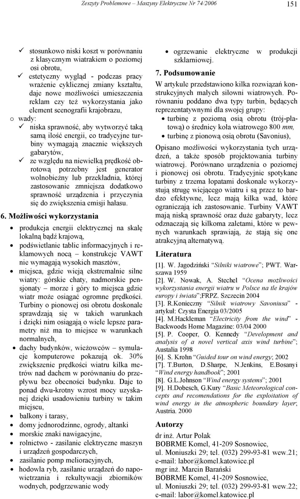 obrotową otrzebny jest genertor wolnobieżny lub rzełdni, tórej zstosownie zniejsz dodtowo srwność urządzeni i rzyczyni się do zwięszeni eisji hłsu. 6.