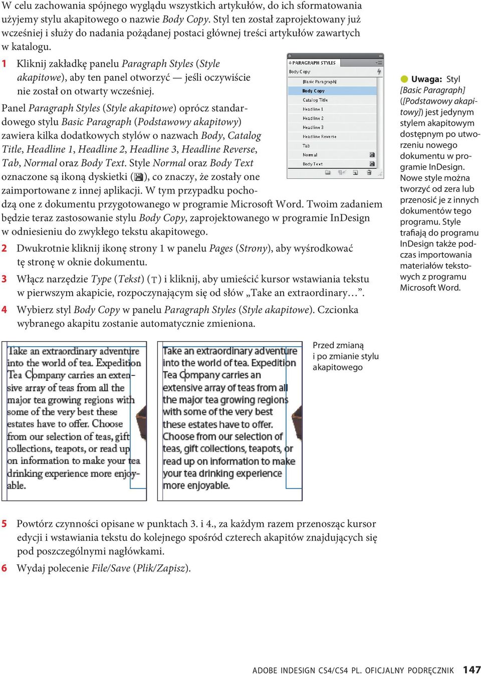 1 Kliknij zakładkę panelu Paragraph Styles (Style akapitowe), aby ten panel otworzyć jeśli oczywiście nie został on otwarty wcześniej.