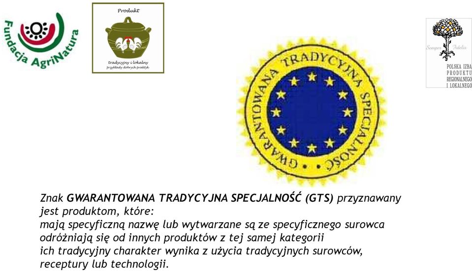 specyficznego surowca odróżniają się od innych produktów z tej samej