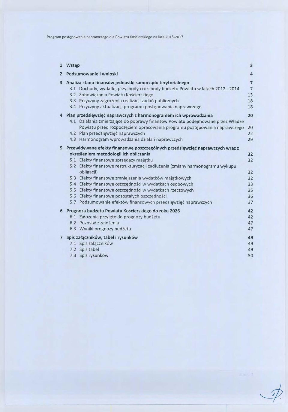 4 Przyzyny aktualizaji prgramu pstępwania naprawzeg 18 4 Plan przedsięwzięć naprawzyh z harmngramem ih wprwadzania 20 4.