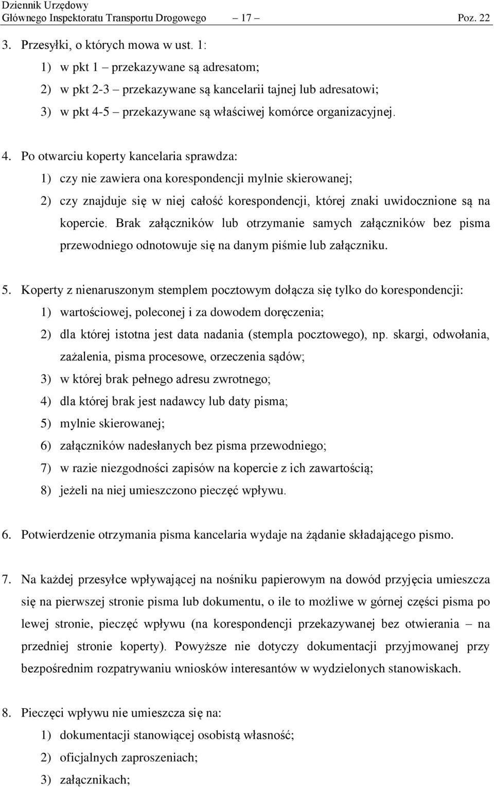 5 przekazywane są właściwej komórce organizacyjnej. 4.