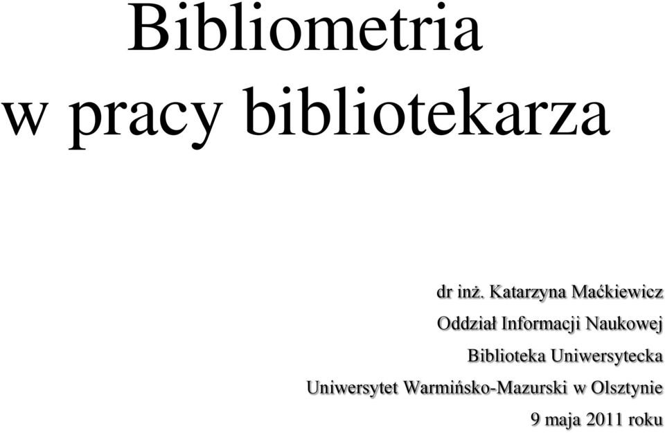 Naukowej Biblioteka Uniwersytecka