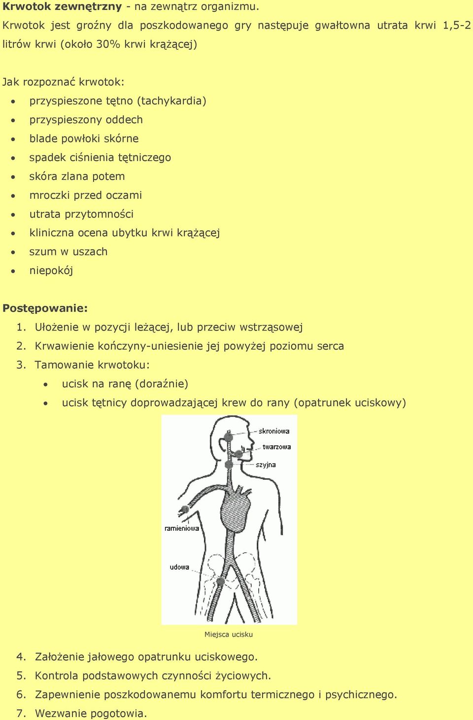 blade powłoki skórne spadek ciśnienia tętniczego skóra zlana potem mroczki przed oczami utrata przytomności kliniczna ocena ubytku krwi krążącej szum w uszach niepokój 1.